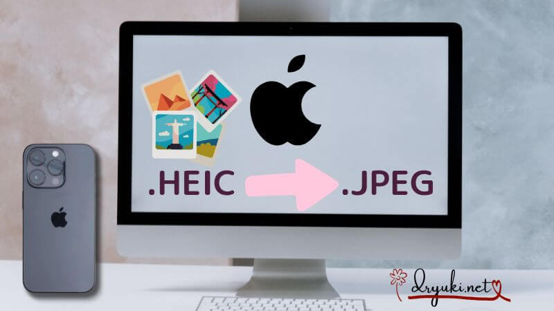 Mac標準仕様で.HEICを.JPEGに変更する方法【画像で解説】